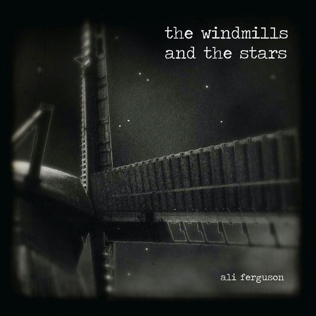 Ali Ferguson - The Windmills And The Stars [CD]/OKR