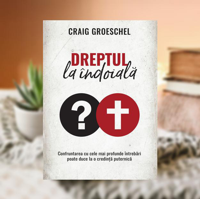 Dreptul la indoiala - Craig Groeschel