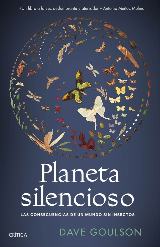 Planeta silencioso: Las consequencias de un mundo sin insectos - Dave Goulson
