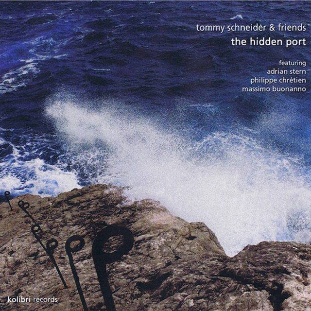 Tommy Schneider &amp; Friends - The Hidden Port [CD]