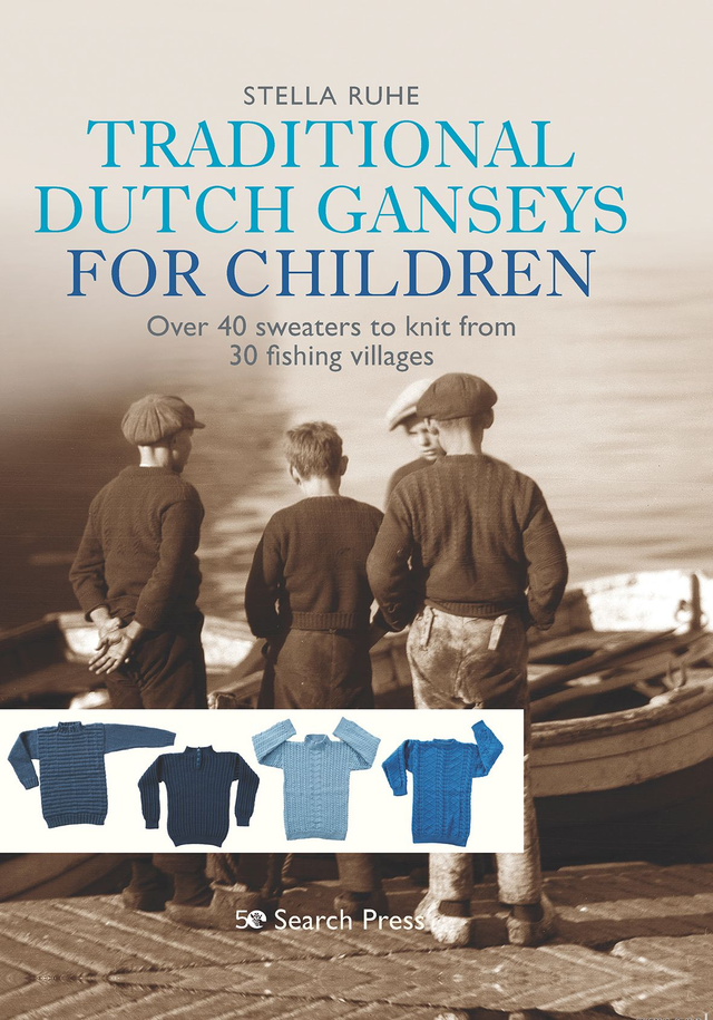 Traditional Dutch Ganseys for Children by Stella Ruhe