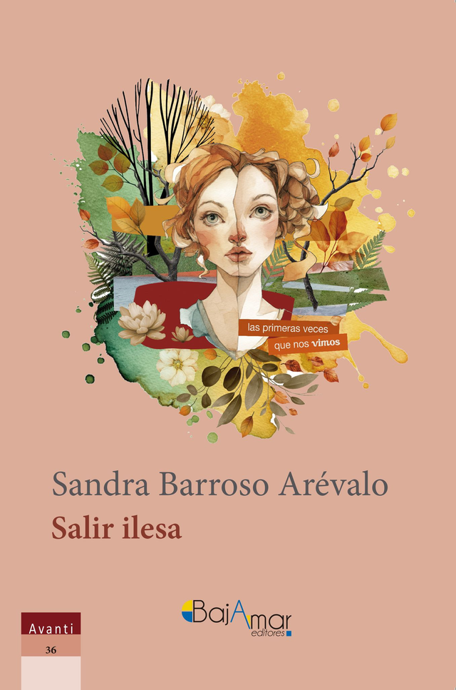 LIBRO SALIR ILESA DE SANDRA BARROSO ARÉVALO-BAJAMAR EDITORES-