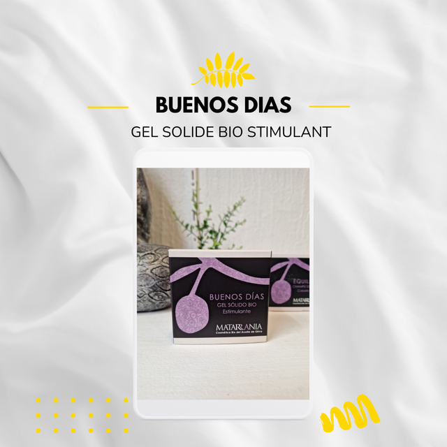 Buenos dias - Gel solide bio stimulant