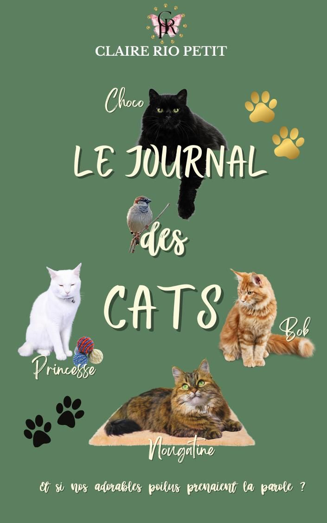 Le journal des Cats. Et si les chats prenaient la parole.