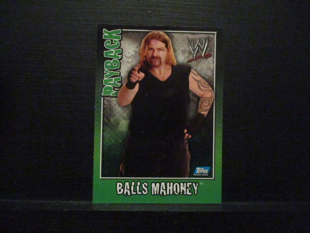 Balls Mahoney - Payback Original Trading Card #81