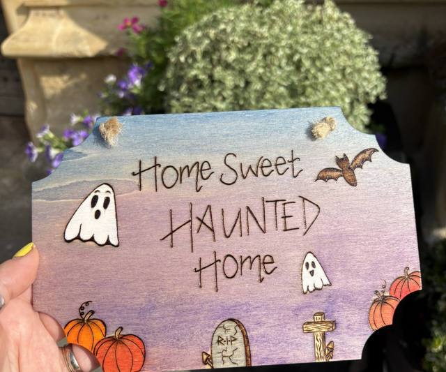 Home sweet haunted home Pyrography wall hanging 