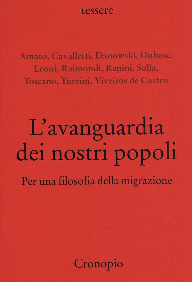 Cavalletti A. (a cura di) - L'avanguardia dei nostri popoli. Per una filosofia della migrazione