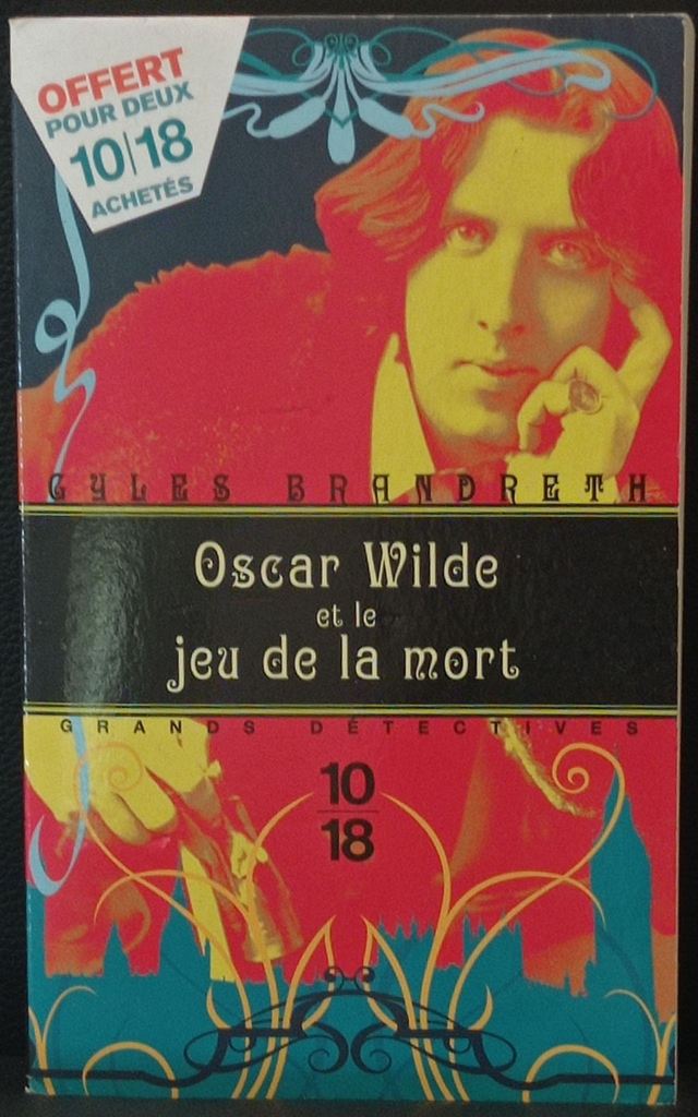 Oscar Wilde et le jeu de la mort de Gyles Brandeth