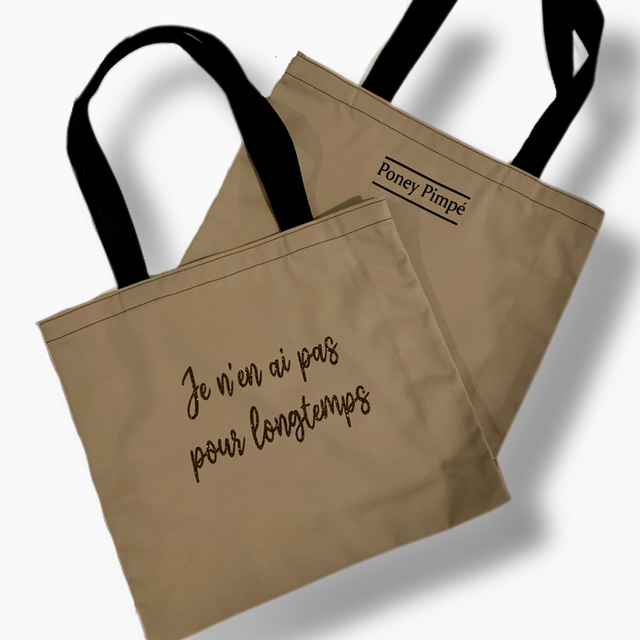 Tote bag je n’en ai pas pour longtemps 