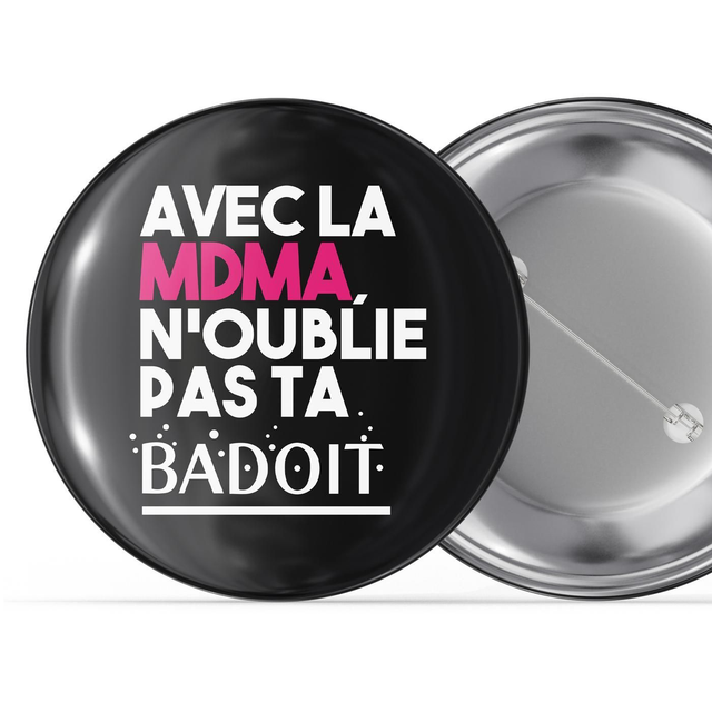 Badge 32mm - « Avec la MDMA, n’oublie pas ta Badoit » - Act Up Sud-Ouest