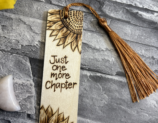 Just one more chapter and sunflowers bookmark. Pyrography art. Handburnt.  