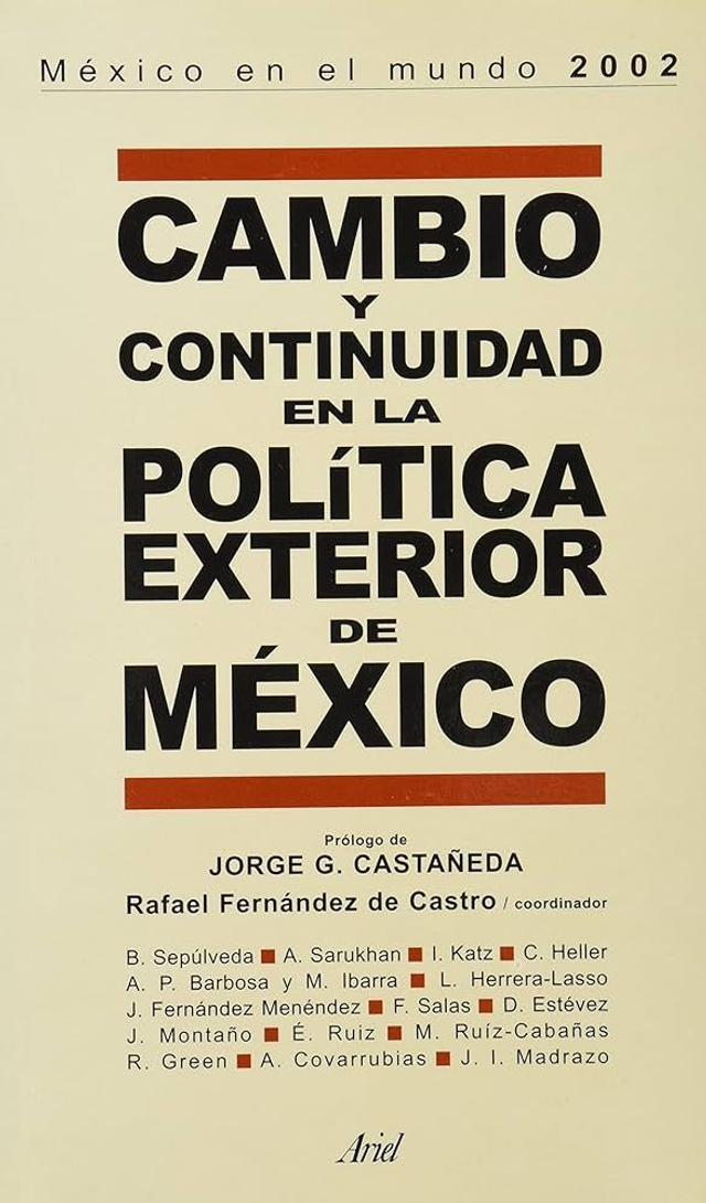 Cambio y continuidad en la política exterior de México - VV.AA.
