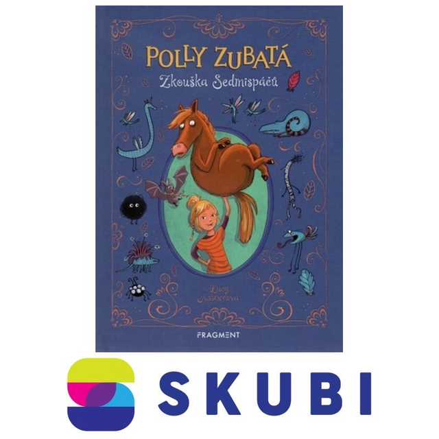 Kniha Polly Zubatá - Zkouška Sedmispáčů - Lucy Astner