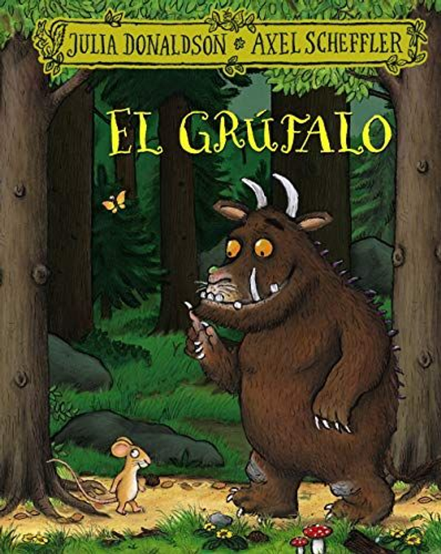 El Grúfalo - Julia Donaldson, Axel Scheffler