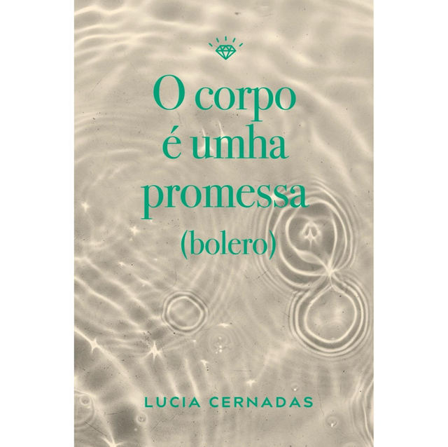 O CORPO É UMHA PROMESSA (Lucia Cernadas)