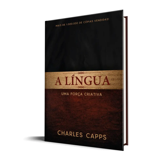 A Língua - Uma Força Criativa - Charles Capps