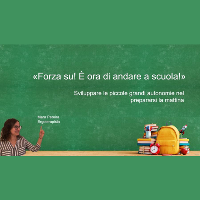 Forza su! È ora di andare a scuola! Il webinar sulle autonomie per prepararsi la mattina