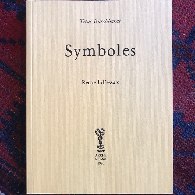 BURCKHARDT Titus - Symboles, Recueil d’essais