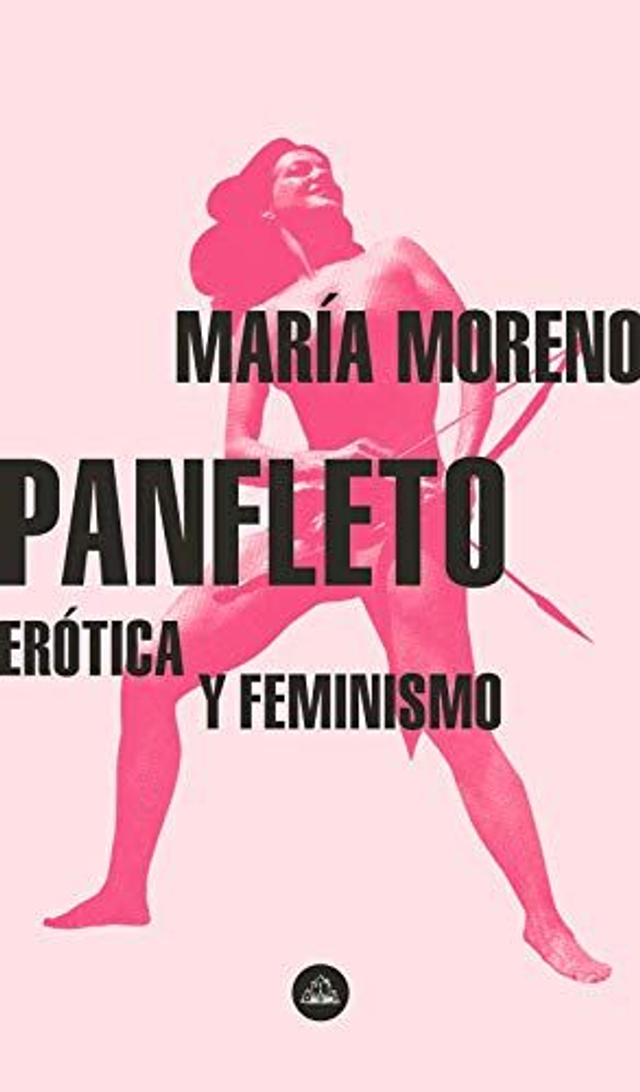 Panfleto: Erótica y feminismo - María Moreno