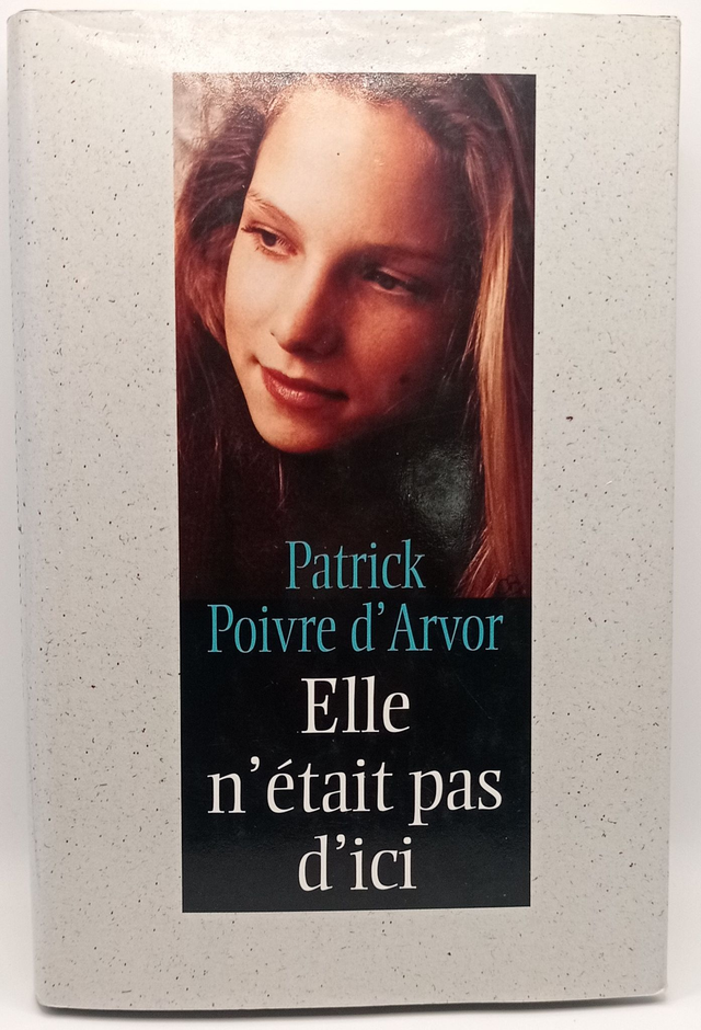 Elle n'était pas d'ici de Patrick Poivre d'Arvor