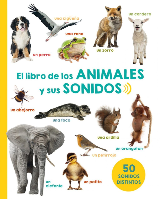 El libro de los animales y sus sonidos - VV. AA.