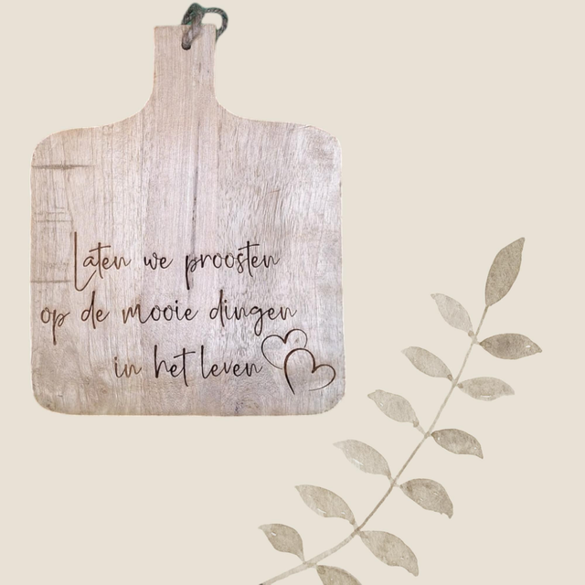 Mangohouten Borrelplank met de tekst, Laten We Proosten...