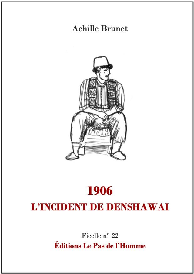 Ficelle n°22 - L’Incident de Dinshaway 