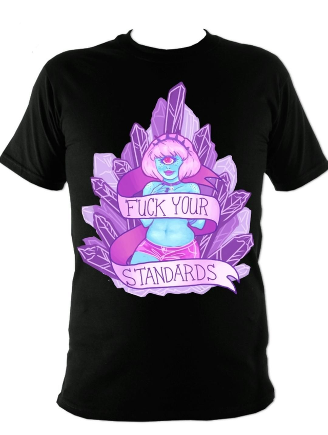 Fuck Your Standards T-shirt