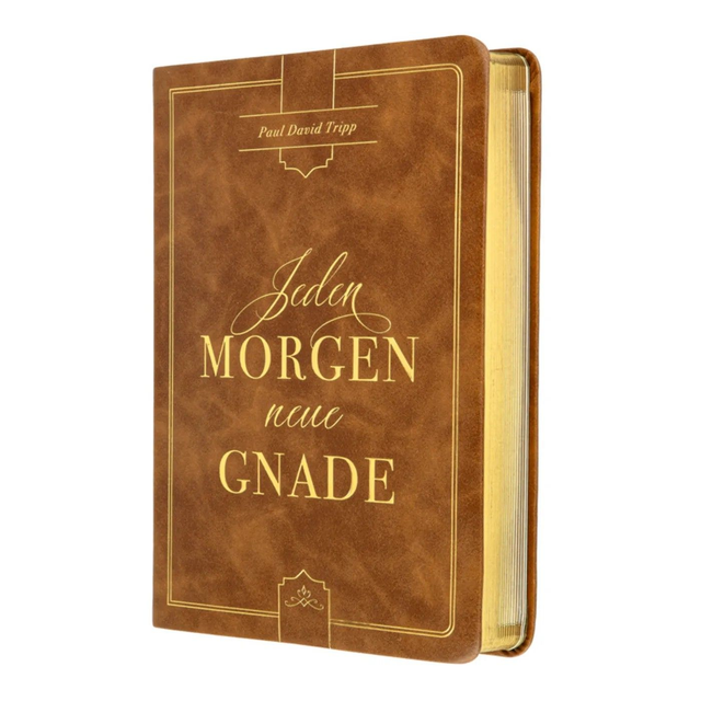 Jeden Morgen neue Gnade / Paul David Tripp