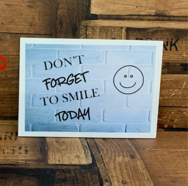 Don’t Forget To Smile Sign 