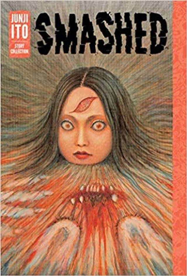 Smashed: Junji Ito Collection
