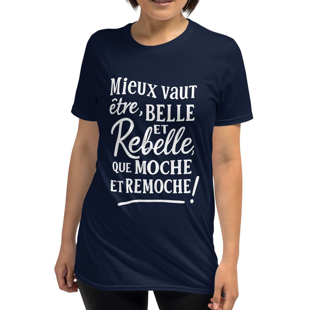 T-shirt citation unisexe – Belle et rebelle
