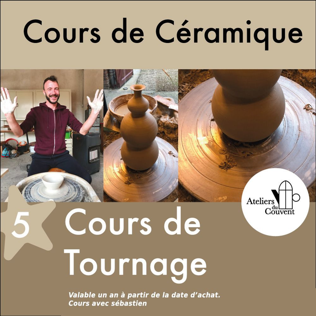 5 Cours De Tournage ou de modelage 