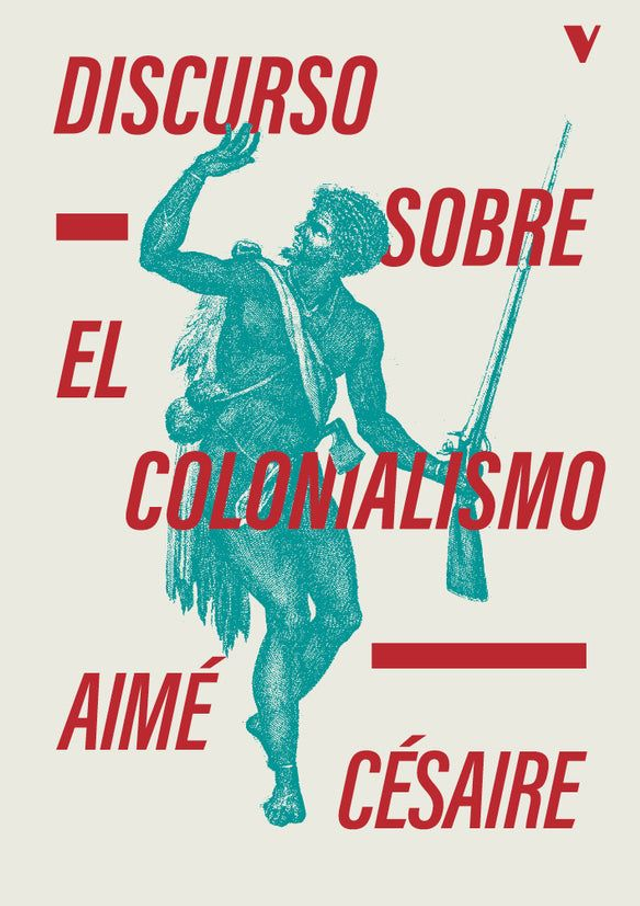 Discurso sobre el colonialismo - Aimé Césaire
