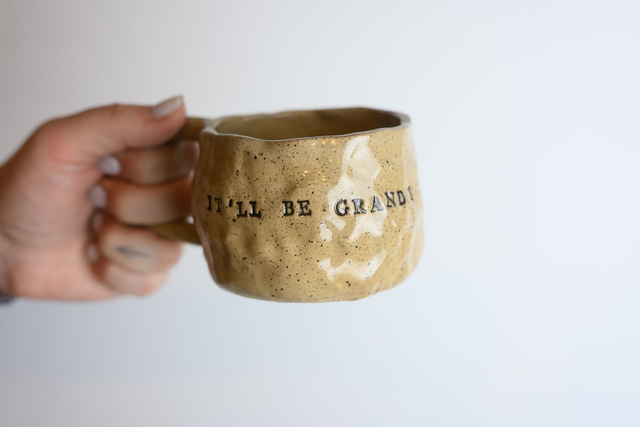 IT'LL BE GRAND Mug
