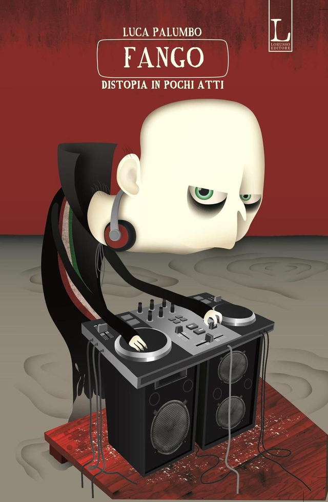 Palumbo Luca - Fango. Distopia in pochi atti
