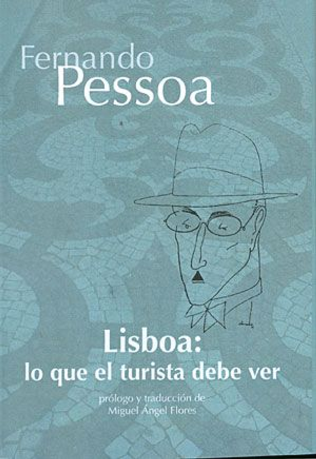 Lisboa: lo que el turista debe ver - Fernando Pessoa
