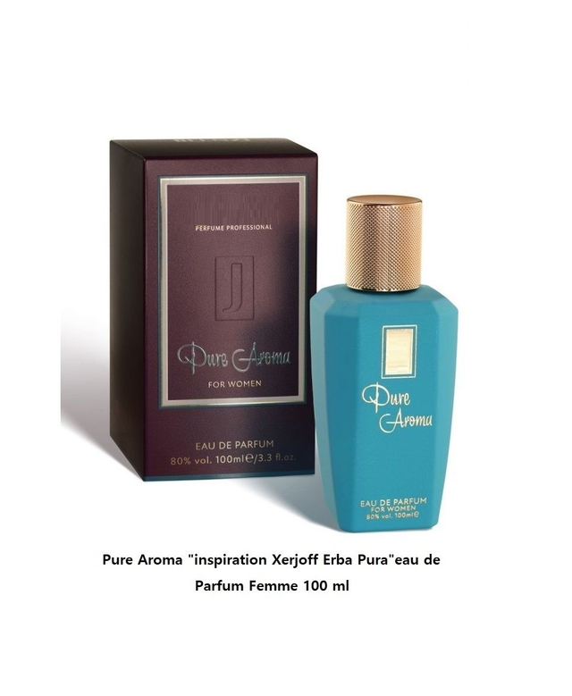 Pure Aroma " inspiration Xerjoff Erba Pura " eau de Parfum mixe 100 ml