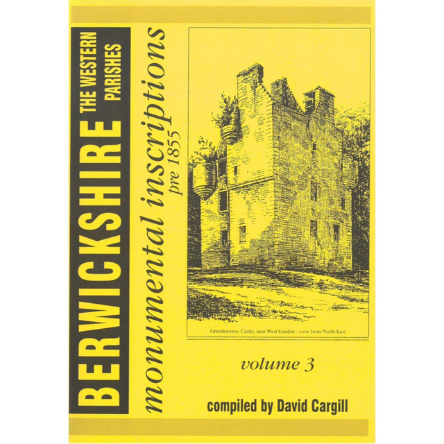 Berwickshire Volume 3 - The Western Parishes