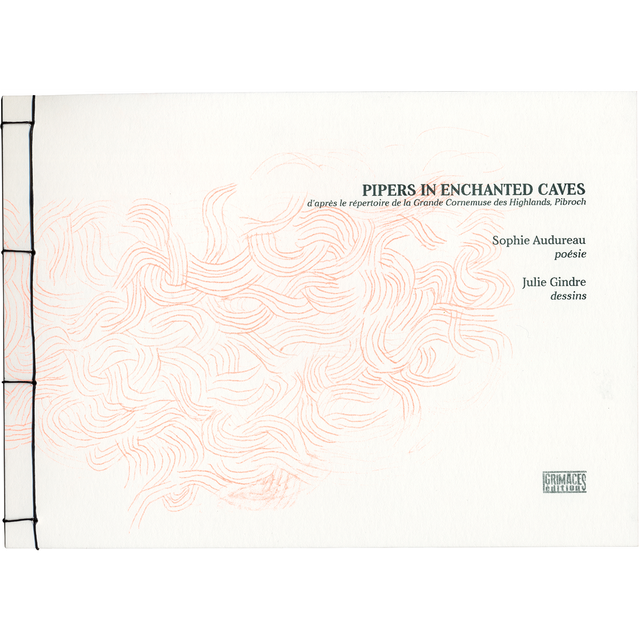 PIPERS IN ENCHANTED CAVES • Sophie Audureau / Julie Gindre