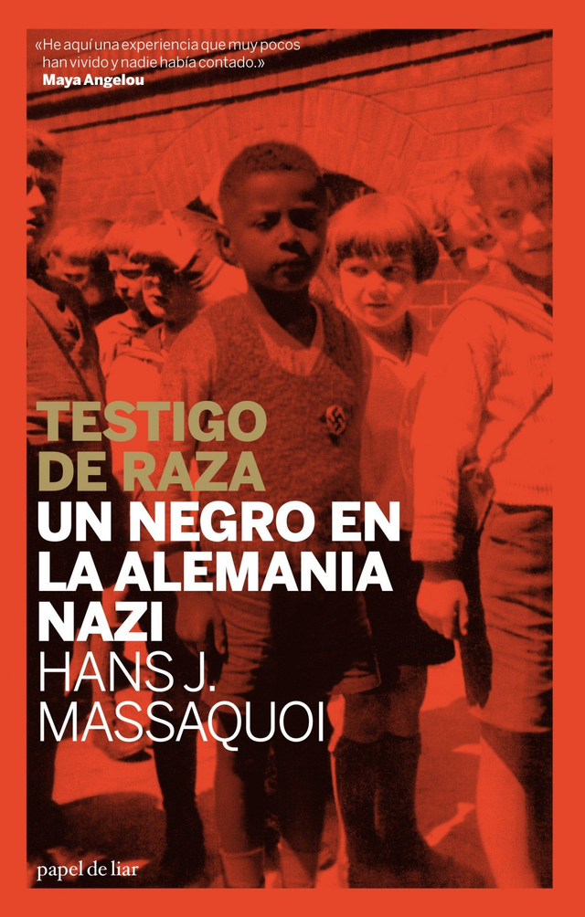 Testigo de raza: Un negro en la Alemania Nazi - Hans J. Massaquoi