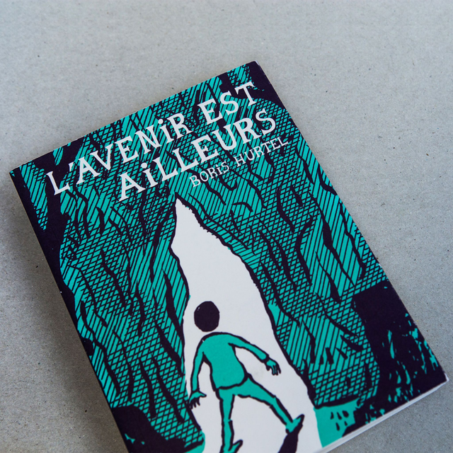 L’Avenir est ailleurs (Boris Hurtel)