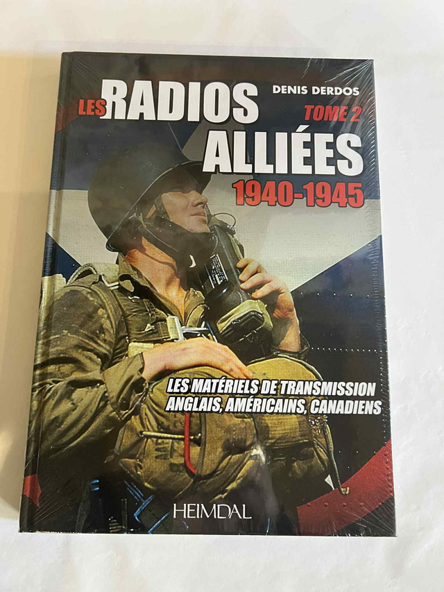 Les radios alliées 1940-1945 Tome 2