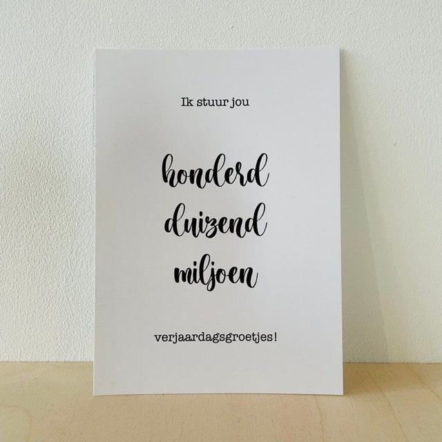 Ansichtkaart "Ik stuur jou honderd duizend miljoen verjaardagsgroetjes!", 10 x 15 cm