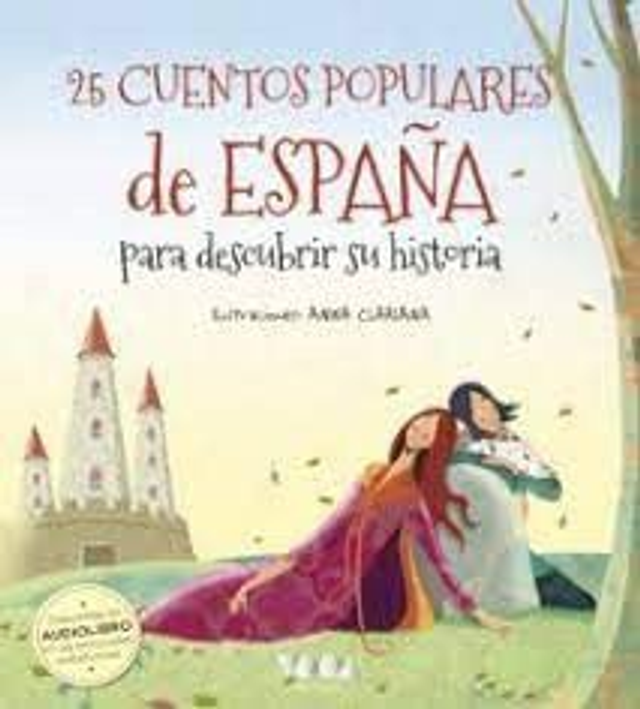 25 cuentos populares de España para descubrir su historia - José Morán