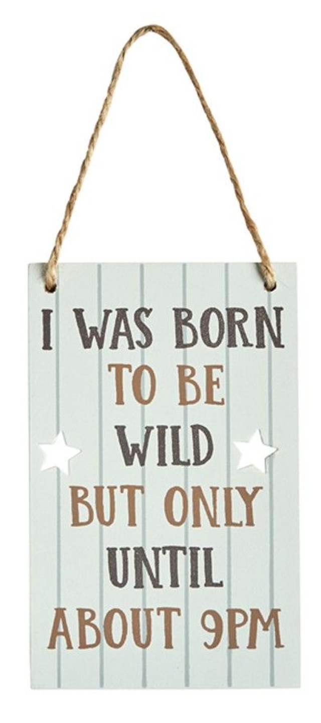 Wooden Ageing Sign - Born To Be Wild