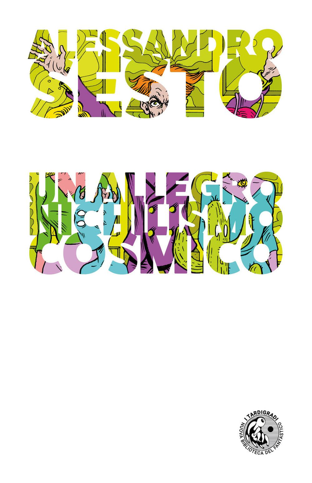 Sesto Alessandro - Un allegro nichilismo cosmico (Eris Edizioni)