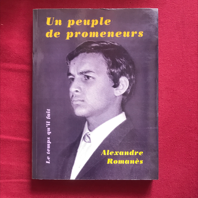 ROMANÈS Alexandre - Un peuple de promeneurs 
