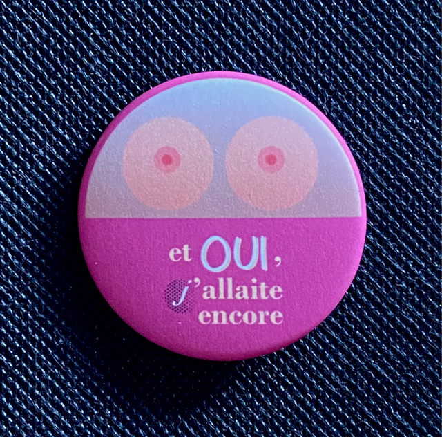 Badge Et Oui J’allaite Encore