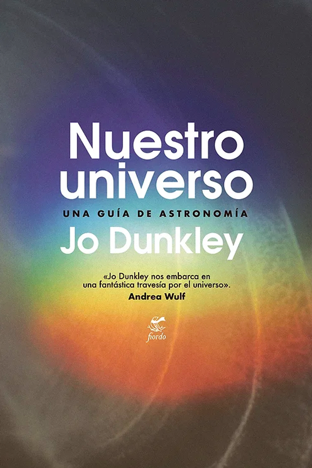 Nuestro universo. Una guía de astronomía - Jo Dunkley